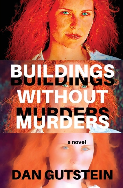 Buildings Without Murders by Gutstein, Dan