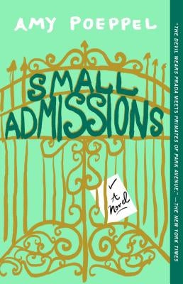 Small Admissions by Poeppel, Amy