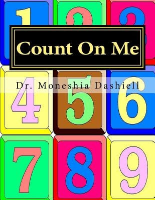 Count On Me: Count On Me by Dashiell, Apostle Charles