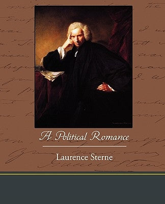 A Political Romance by Sterne, Laurence