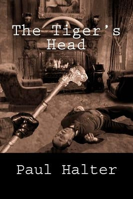 The Tiger's Head by Pugmire, John