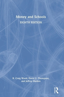 Money and Schools by Wood, R. Craig