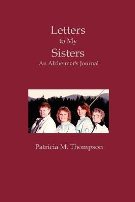 Letters to My Sisters by Thompson, Patricia