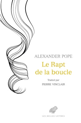 Le Rapt de la Boucle by Pope, Alexander
