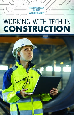 Working with Tech in Construction by Orr, Tamra B.