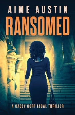 Ransomed by Austin, Aime