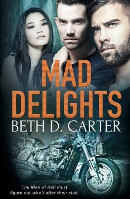 Mad Delights by Carter, Beth D.