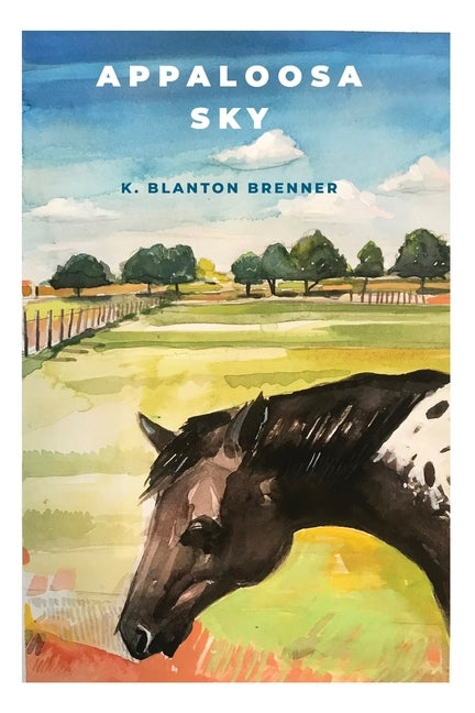 Appaloosa Sky by Brenner, K. Blanton