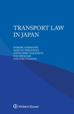 Transport Law in Japan by Kobayashi, Noboru