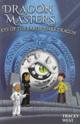 Eye of the Earthquake Dragon by West, Tracey
