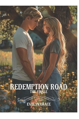 Redemption Road: The Finale (Christian Romantic Suspense) by Grace, Evelyn