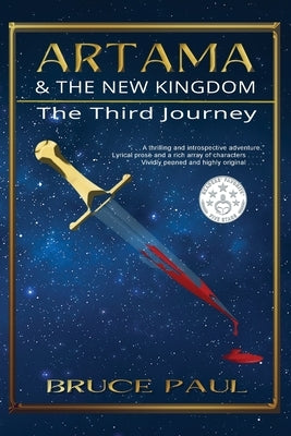 Artama & The New Kingdom: The Third Journey by Paul, Bruce