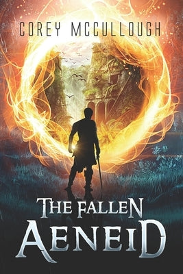 The Fallen Aeneid by McCullough, Corey