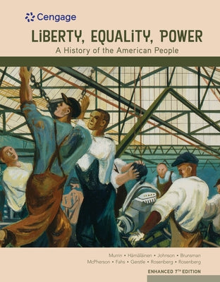 Liberty, Equality, Power: A History of the American People, Enhanced by Murrin, John M.