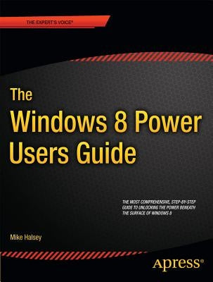 Beginning Windows 8 by Halsey, Mike