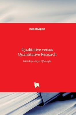 Qualitative versus Quantitative Research by Oflazoglu, Sonyel