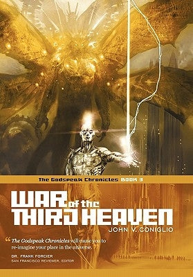 War of the Third Heaven: Book 3 of the Godspeak Chronicles by Coniglio, John V.