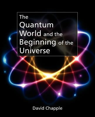 The Quantum World by Chapple, David