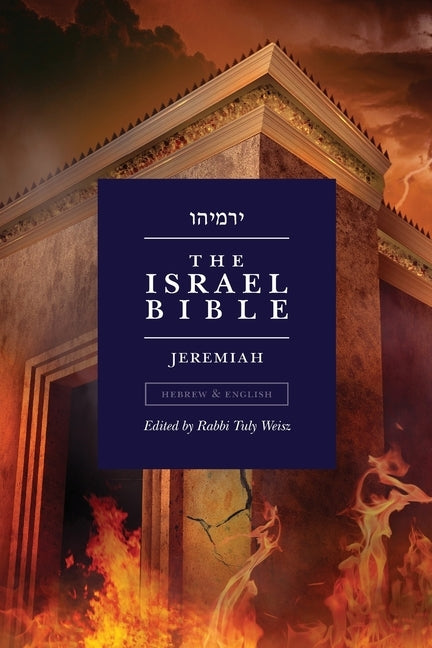 The Israel Bible - Jeremiah by Weisz, Tuly