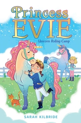 Unicorn Riding Camp by Kilbride, Sarah