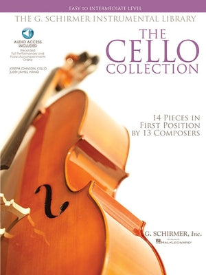 The Cello Collection 14 Pieces in First Position by 13 Composers - Easy to Intermediate Level Book/Online Audio by Hal Leonard Corp