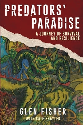 Predators' Paradise: A Journey of Survival and Resilience by Shayler, Kate