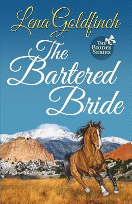 The Bartered Bride by Goldfinch, Lena