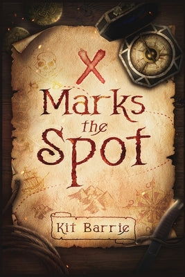 X Marks the Spot by Barrie, Kit