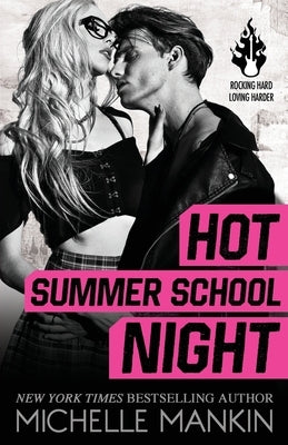 Hot Summer School Night by Mankin, Michelle