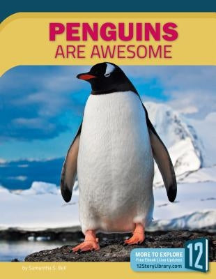 Penguins Are Awesome by Bell, Samantha S.