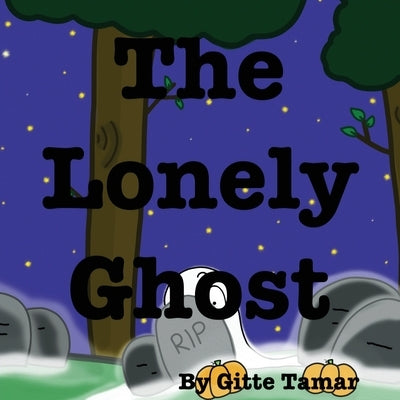 The Lonely Ghost by Tamar, Gitte