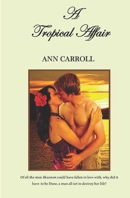 A Tropical Affair by Carroll, Ann