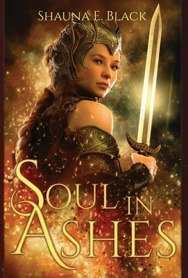 Soul in Ashes by Black, Shauna E.
