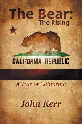 The Bear: The Rising by Kerr, John