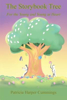 The Storybook Tree - For the Young and Young at Heart by Cummings, Patricia Harper