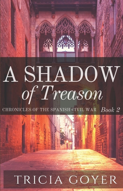 A Shadow of Treason by Goyer, Tricia