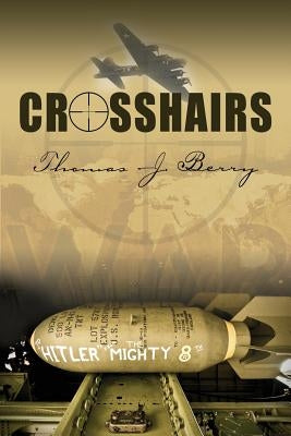 Crosshairs by Berry, Thomas J.