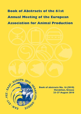 Book of Abstracts of the 61st Annual Meeting of the European Association for Animal Production by Scientificcommittee