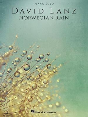 David Lanz - Norwegian Rain by Lanz, David