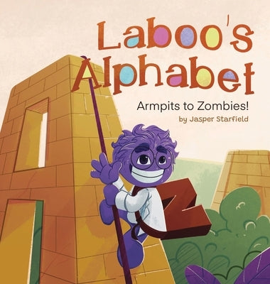 Laboo's Alphabet: Armpits to Zombies! by Starfield, Jasper