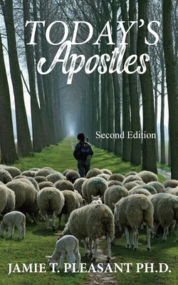 Today's Apostles by Pleasant, Jamie T.