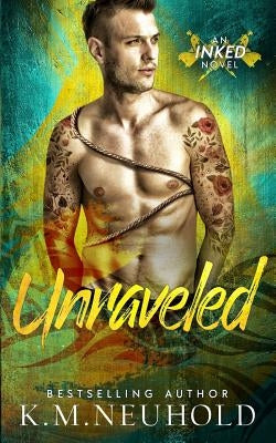 Unraveled by Neuhold, K. M.