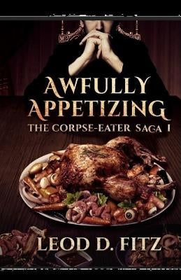 Awfully Appetizing by Fitz, Leod