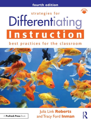 Strategies for Differentiating Instruction: Best Practices for the Classroom by Roberts, Julia Link