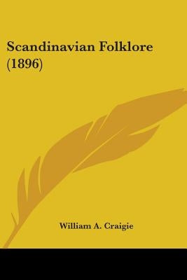 Scandinavian Folklore (1896) by Craigie, William a.
