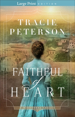 Faithful of Heart by Peterson, Tracie