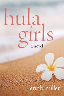 Hula Girls by Miller, Eric B.
