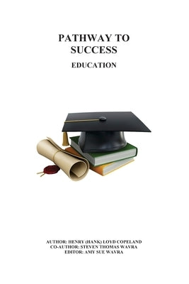 Pathway to Success by Copeland, Henry
