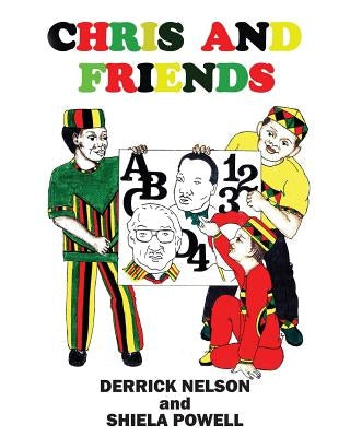 Chris and Friends by Nelson, Derrick