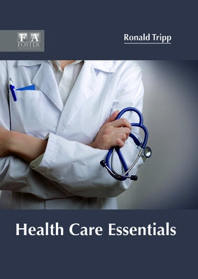 Health Care Essentials by Tripp, Ronald